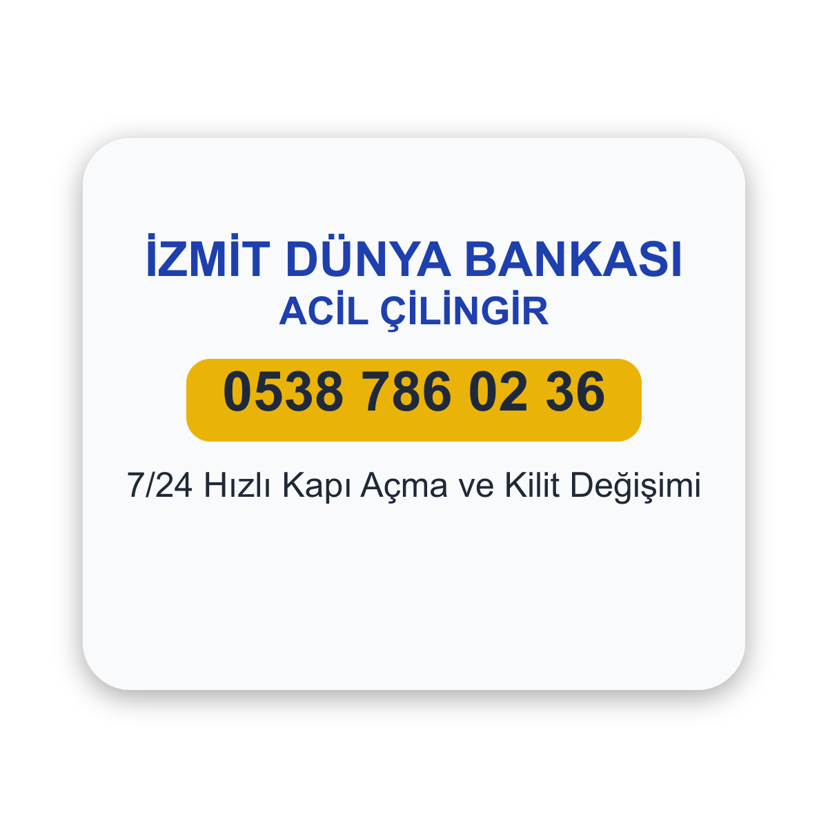 İzmit Dünya Bankası acil çilingir hizmeti - 7/24 kapı açma ve kilit değişimi - Telefon: 0538 786 02 36