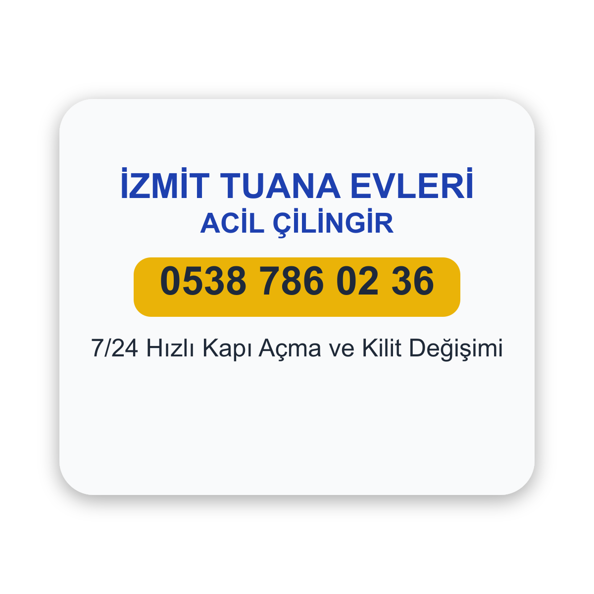 İzmit Tuana Evleri acil çilingir hizmeti - 7/24 kapı açma ve kilit değişimi - Telefon: 0538 786 02 36